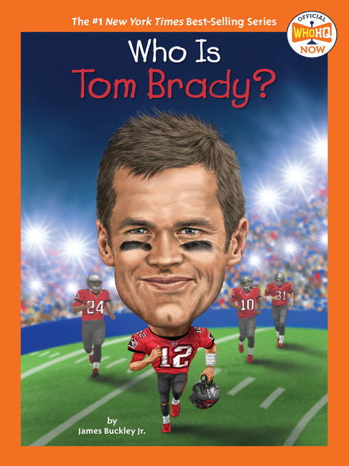 Title details for Who Is Tom Brady? by James Buckley, Jr. - Wait list